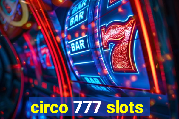 circo 777 slots